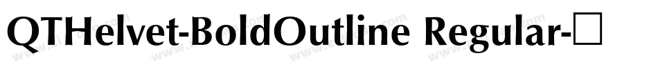 QTHelvet-BoldOutline Regular字体转换